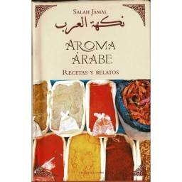 Aroma Árabe. Recetas y Relatos - Salah Jamal