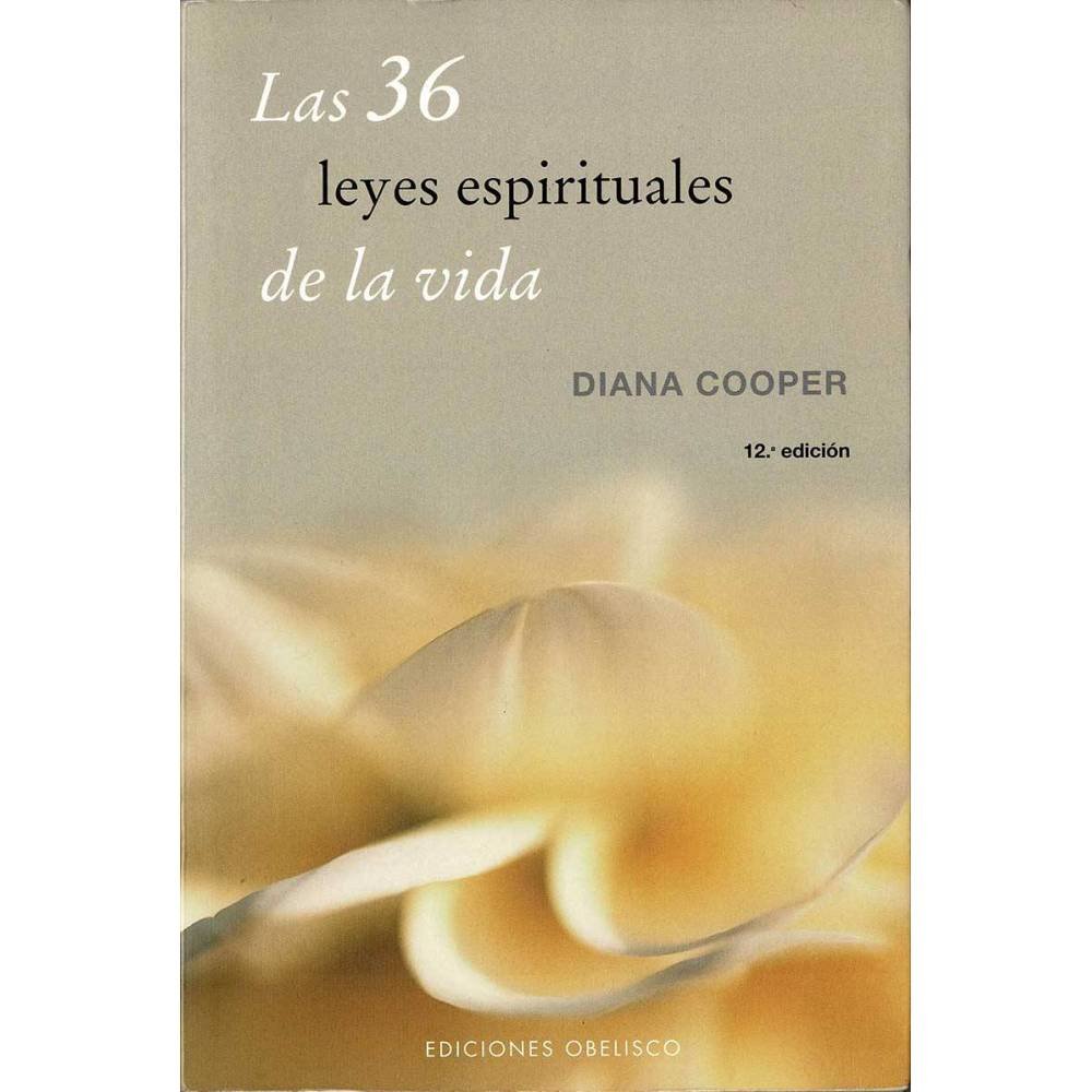 Las 36 leyes espirituales de la vida - Diana Cooper