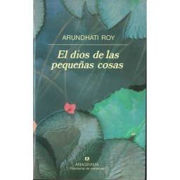 El dios de las pequeñas cosas - Arundhati Roy