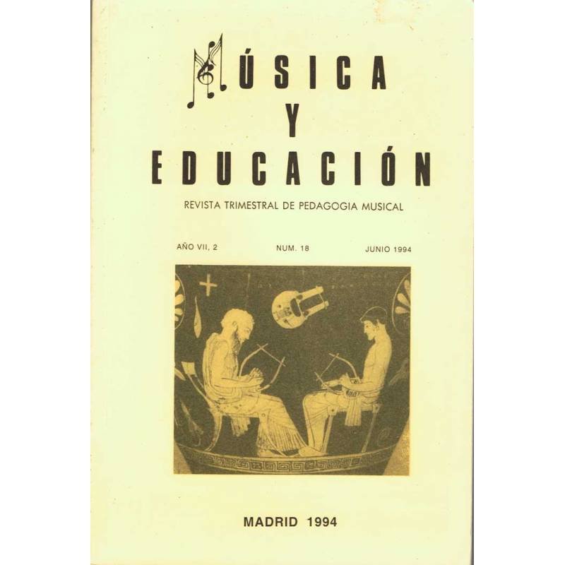 Música y Educación. Revista Trimestral de Pedagogía Musical. Num. 18. junio 1994