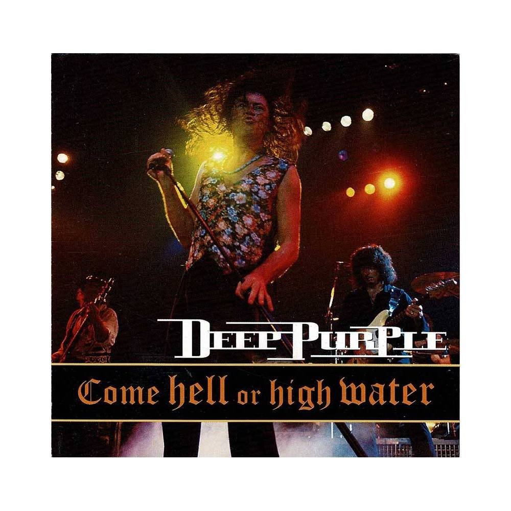 Deep Purple - Come Hell Or High Water. CD