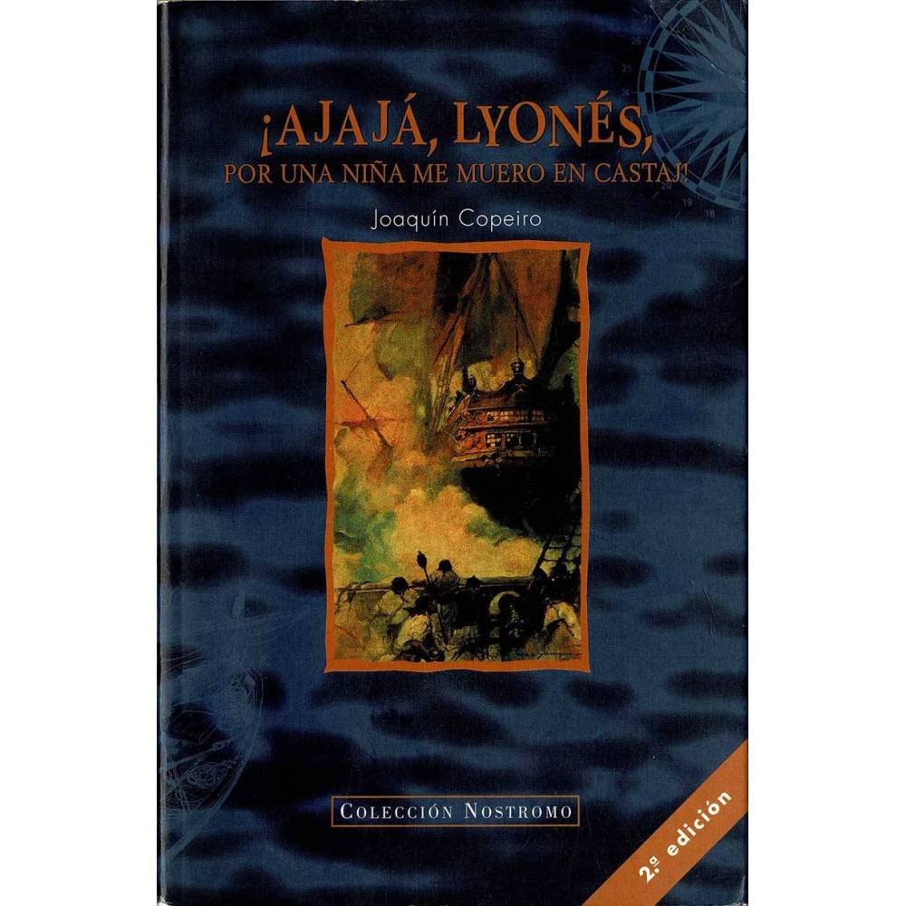 ¡Ajajá, Lyonés, por una niña me muero en Castaj! - Joaquín Copeiro