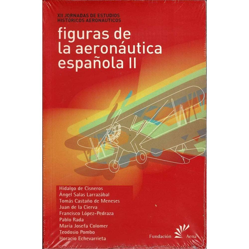 Figuras de la aeronáutica española II - AA.VV.