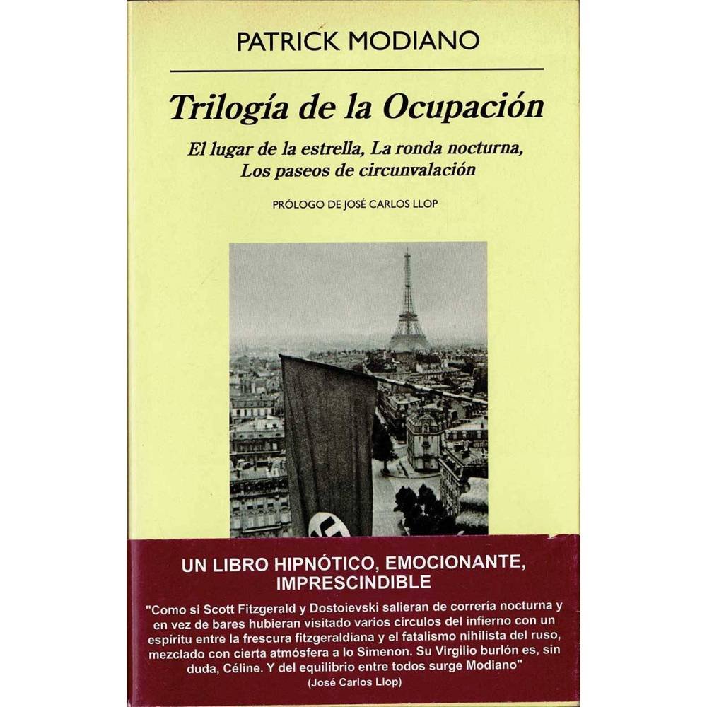 Trilogía de la Ocupación. El lugar de la estrella. La ronda nocturna. Los paseos de circunvalación - Patrick Modiano