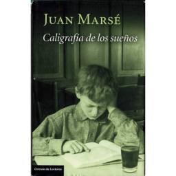 Caligrafía de los sueños - Juan Marsé