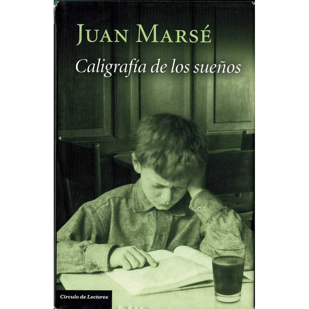 Caligrafía de los sueños - Juan Marsé