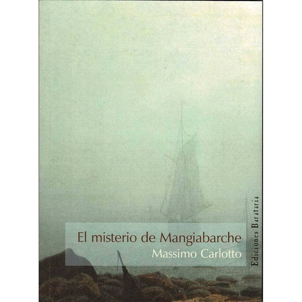 El misterio de Mangiabarche - Massimo Carlotto
