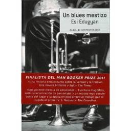 Un Blues Mestizo - Esi Edugyan