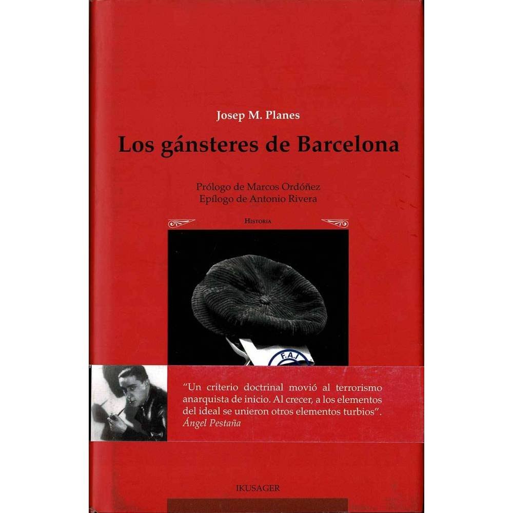 Los Gánsteres de Barcelona - Josep M. Planes