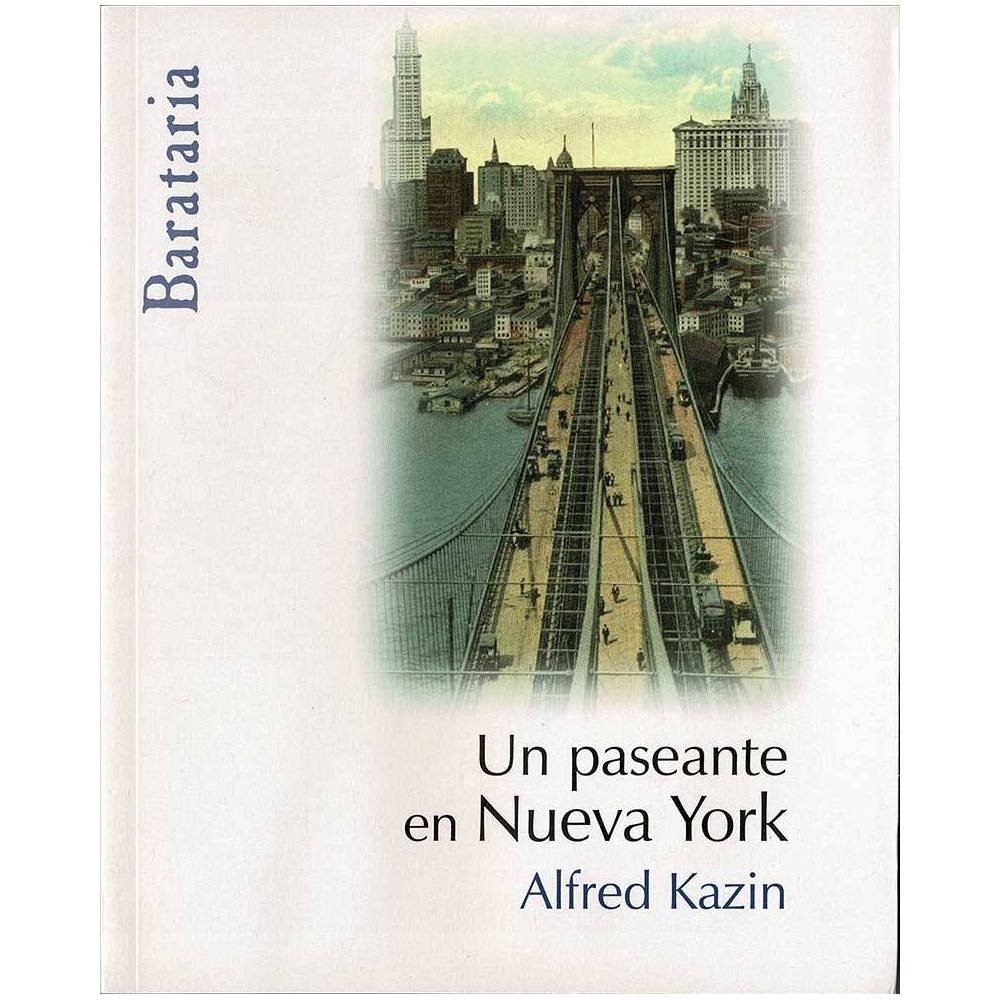 Un paseante en Nueva York - Alfred Kazin