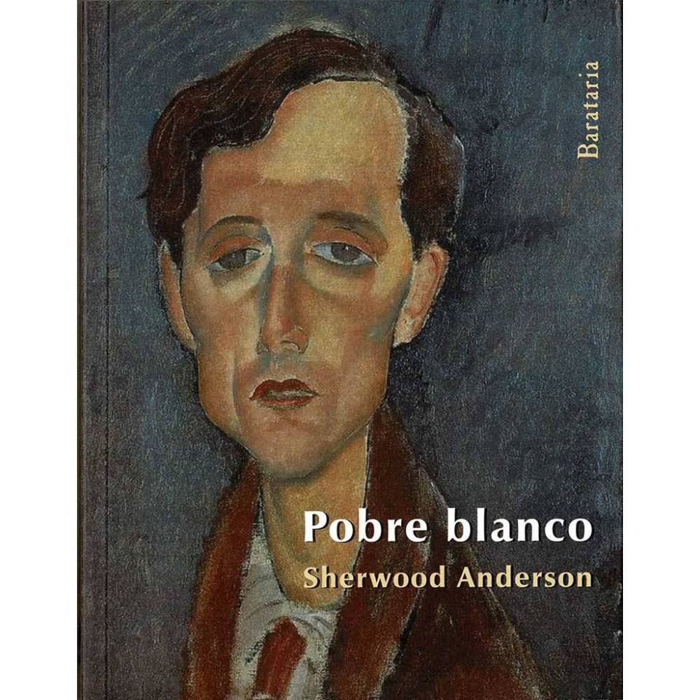 Pobre blanco - Sherwood Anderson