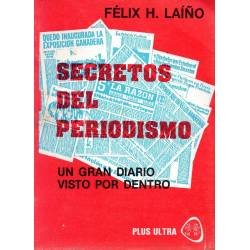 Secretos del periodismo - Félix H. Laíño