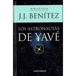 Los Astronautas de Yavé - J. J. Benítez