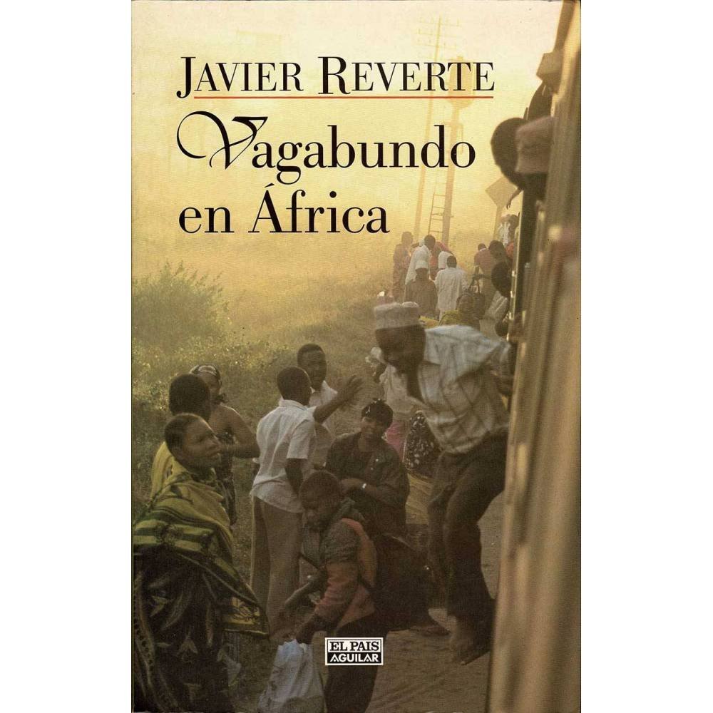 Vagabundo en Africa - Javier Reverte