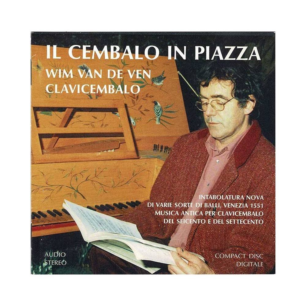 Wim Van De Ven - Il Cembalo In Piazza. CD