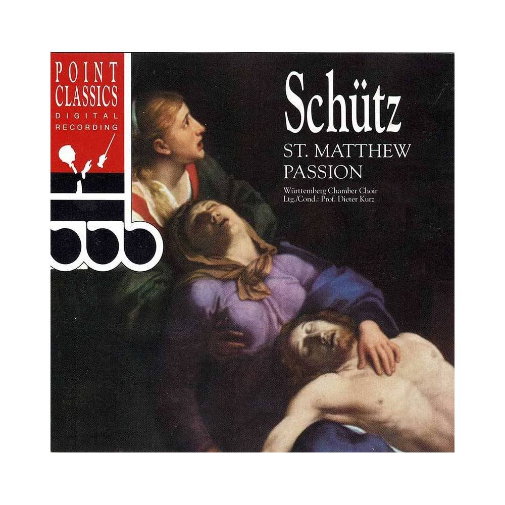 Schütz. Württemberg Chamber Choir. Dieter Kurz - St. Matthew Passion. CD