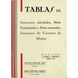 Tablas de Intereses calculados, Años Comerciales y Años naturales. Intereses de Cuentas de Ahorro - Francisco Fernández Pére