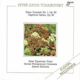 Peter Ilyich Tchaikovsky - Piano Concerto No. 1, Op. 23 / Capriccio Italien, Op. 45. CD