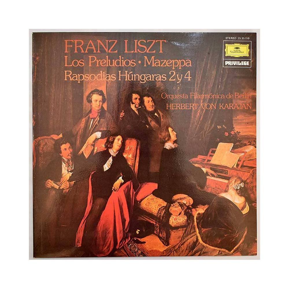 Franz Liszt. Herbert von Karajan - Los Preludios. Mazeppa. Rapsodias Húngaras 2 y 4. LP