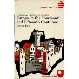 Europe in the Fourteenth and Fifteenth Centuries - Denys Hay