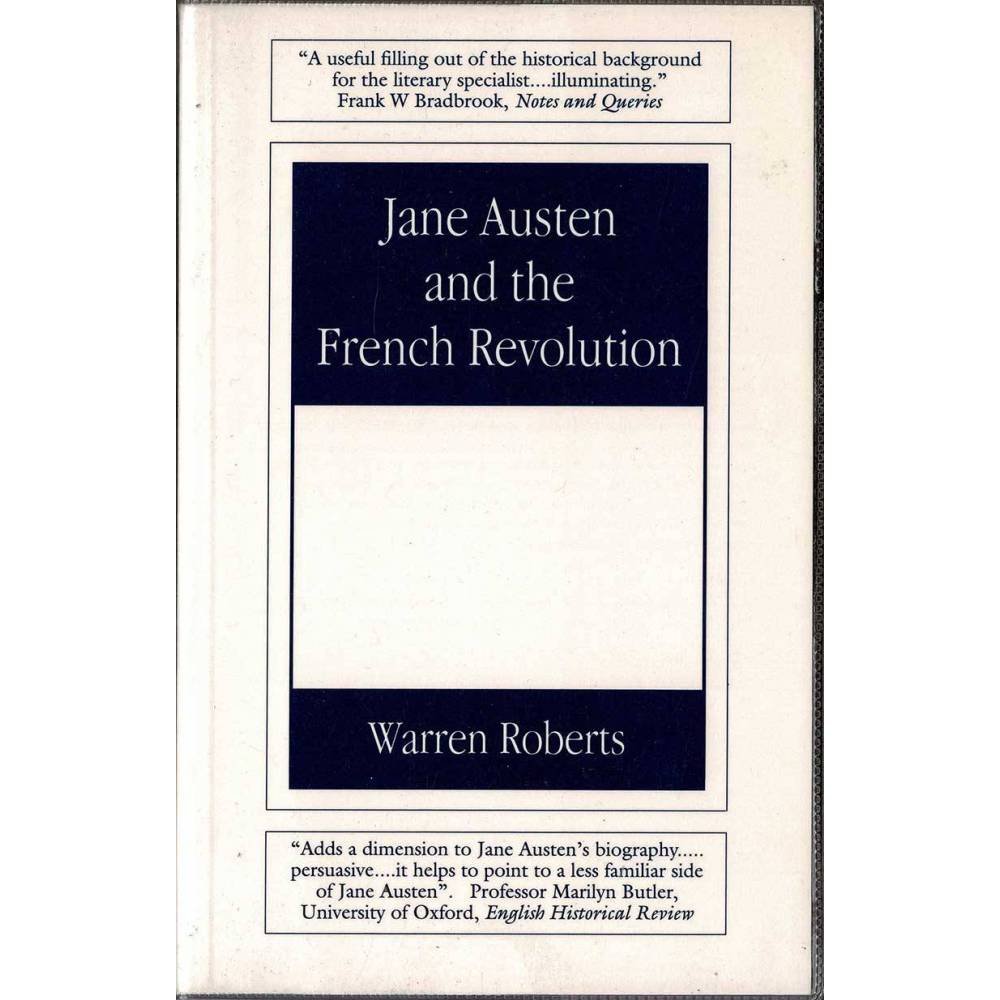 Jane Austen and the French Revolution - Warren Roberts