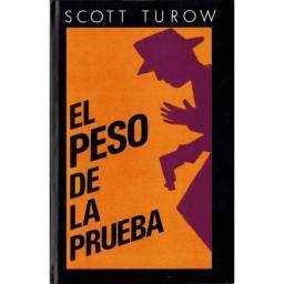 El peso de la prueba - Scott Turow