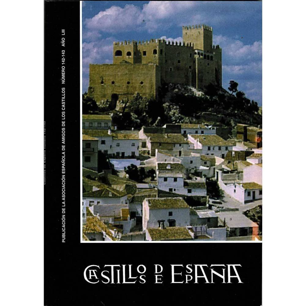 Castillos de España No. 142-143 - Julio-Septiembre 2006