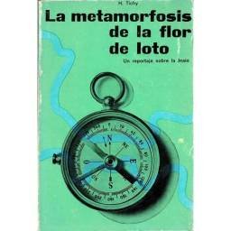 La metamorfosis de la flor de loto. Un reportaje sobre la India - Herbert Tichy