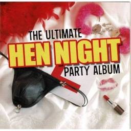 The Ultimate Hen Night Party Album. 2 x CD