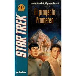 Star Trek 4. El proyecto Prometeo - Sandra Marshak, Myrna Culbreath