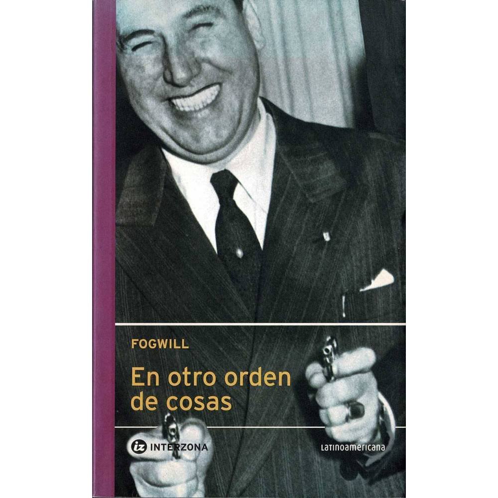 En otro orden de cosas - Rodolfo Fogwill