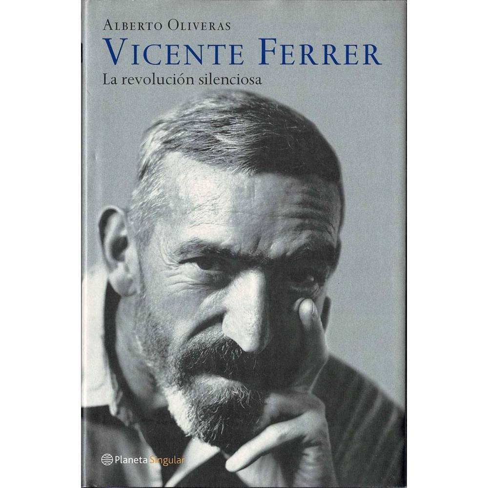 Vicente Ferrer. La revolución silenciosa - Alberto Oliveras