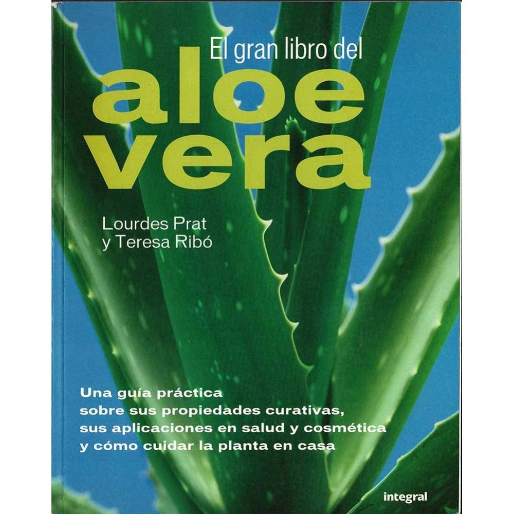 El gran libro del aloe vera - Lourdes Prat Ferrer, Teresa Ribó Grau