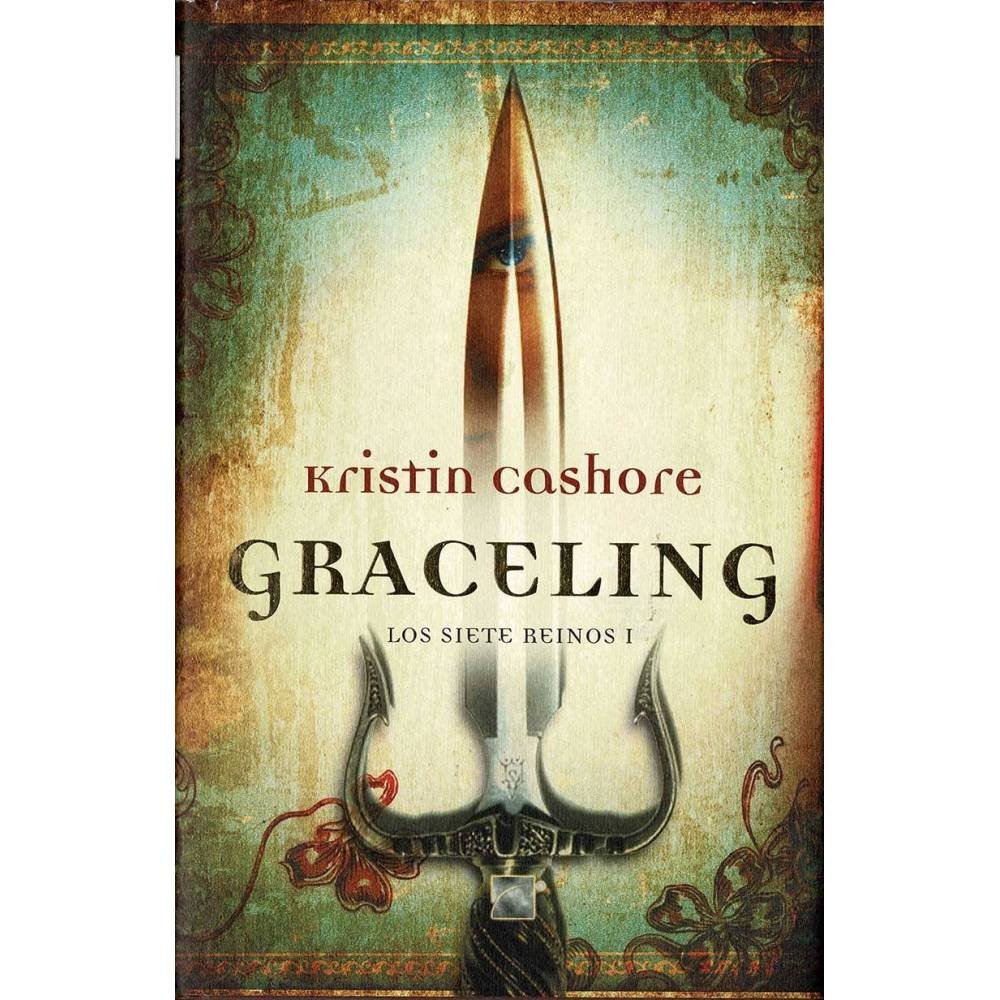 Graceling. Los Siete Reinos I - Kristin Cashorse