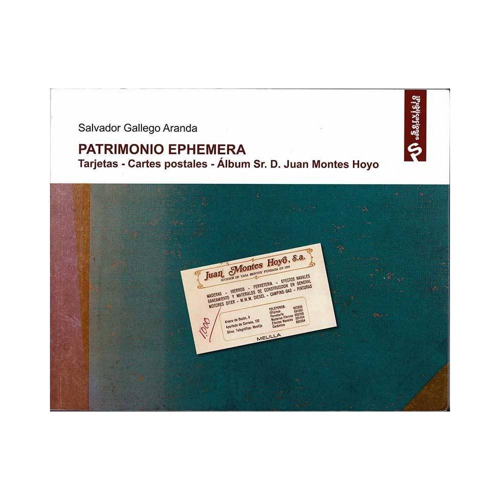 Patrimonio Ephemera. Tarjetas. Cartes postales. Album Sr. D. Juan Montes Hoyo - Salvador Gallego Aranda
