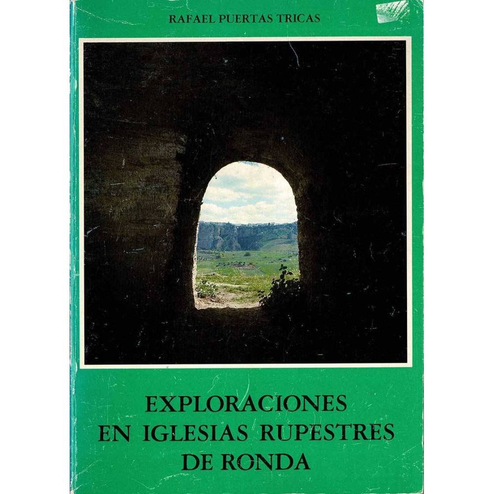 Exploraciones en iglesias rupestres de Ronda - Rafael Puertas Tricas