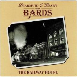 Diarmuid O'Leary & The Bards - The Railway Hotel. CD