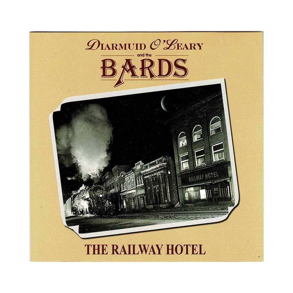 Diarmuid O'Leary & The Bards - The Railway Hotel. CD