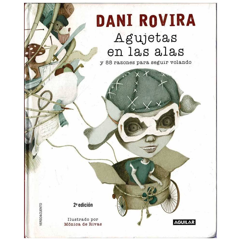 Agujetas en las alas y 88 razones para seguir volando (dedicado) - Dani Rovira