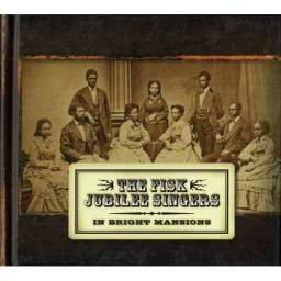 The Fisk Jubilee Singers - In Bright Mansions. CD