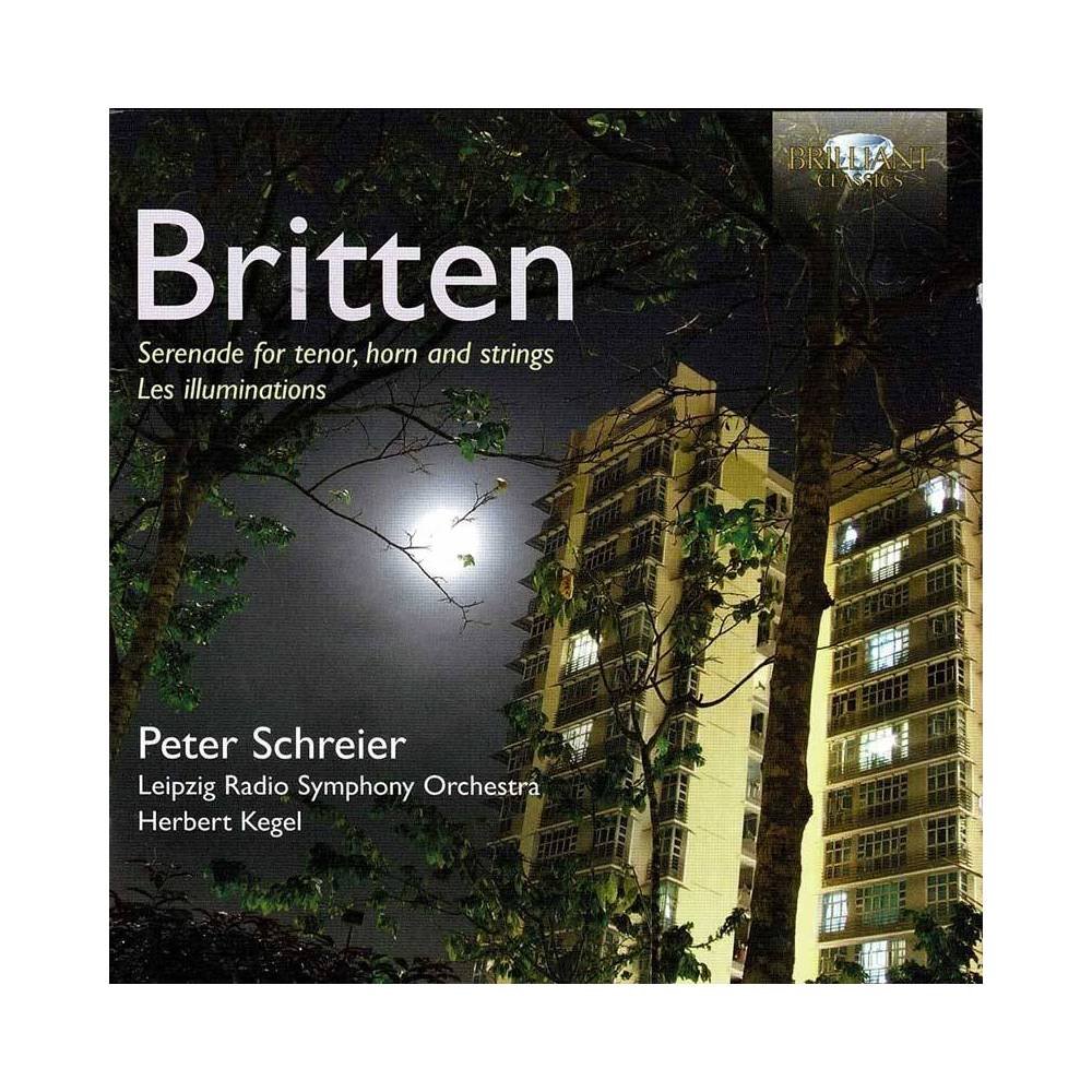 Benjamin Britten, Peter Schreier - Serenade For Tenor, Horn And Strings, Les Illuminations. CD