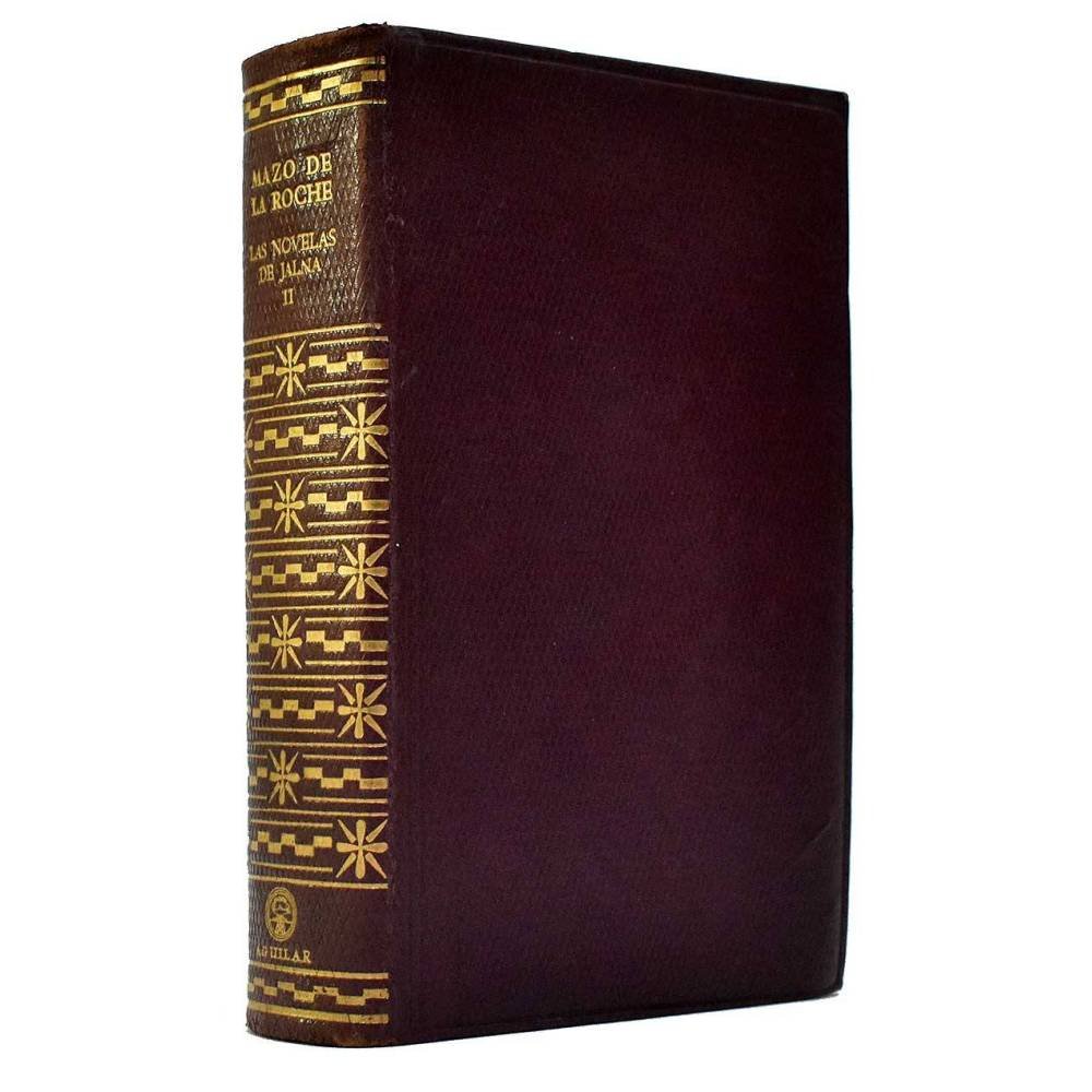 Las Novelas de Jalna. Crónica de los Whiteoak, Tomo II. La herencia de Whiteoak. Los hermanos Whiteoak. Jalna. Los Whiteoak - M