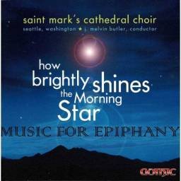 Saint Mark's Cathedral Choir - How Brightly Shines the Morning Star. CD