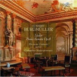 Norbert Burgmüller. Eleonora Contucci - Lieder / Piano Sonata, Op. 8. CD