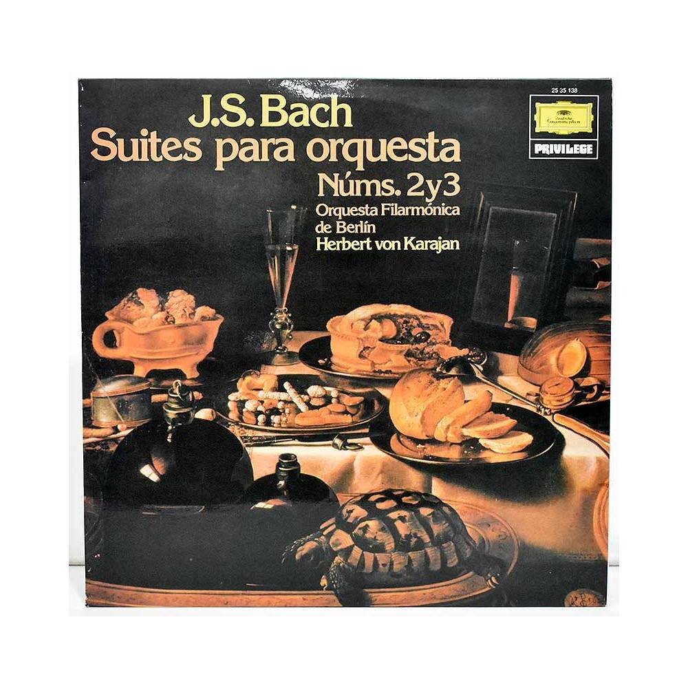 J. S. Bach - Orquesta Filarmónica De Berlín, Herbert Von Karajan. Suites Para Orquesta Núms. 2 Y 3. LP