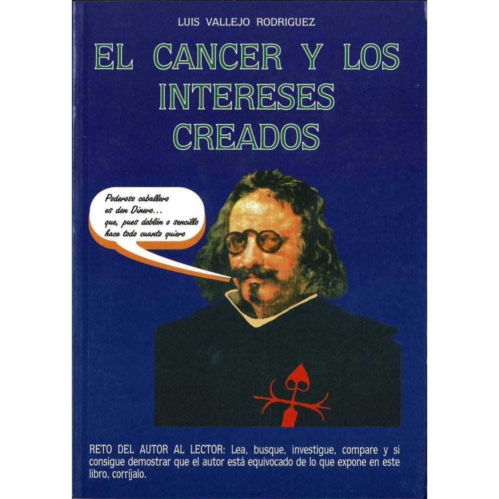 El cáncer y los intereses creados - Luis Vallejo Rodríguez