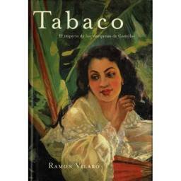 Tabaco. El imperio de los...