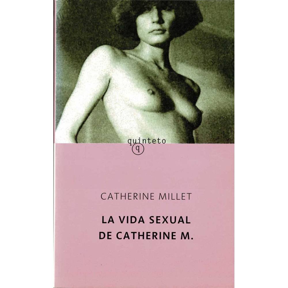 La vida sexual de Catherine M. - Catherine Millet