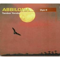 Abbilona - Oyá II. Tambor Yoruba. CD