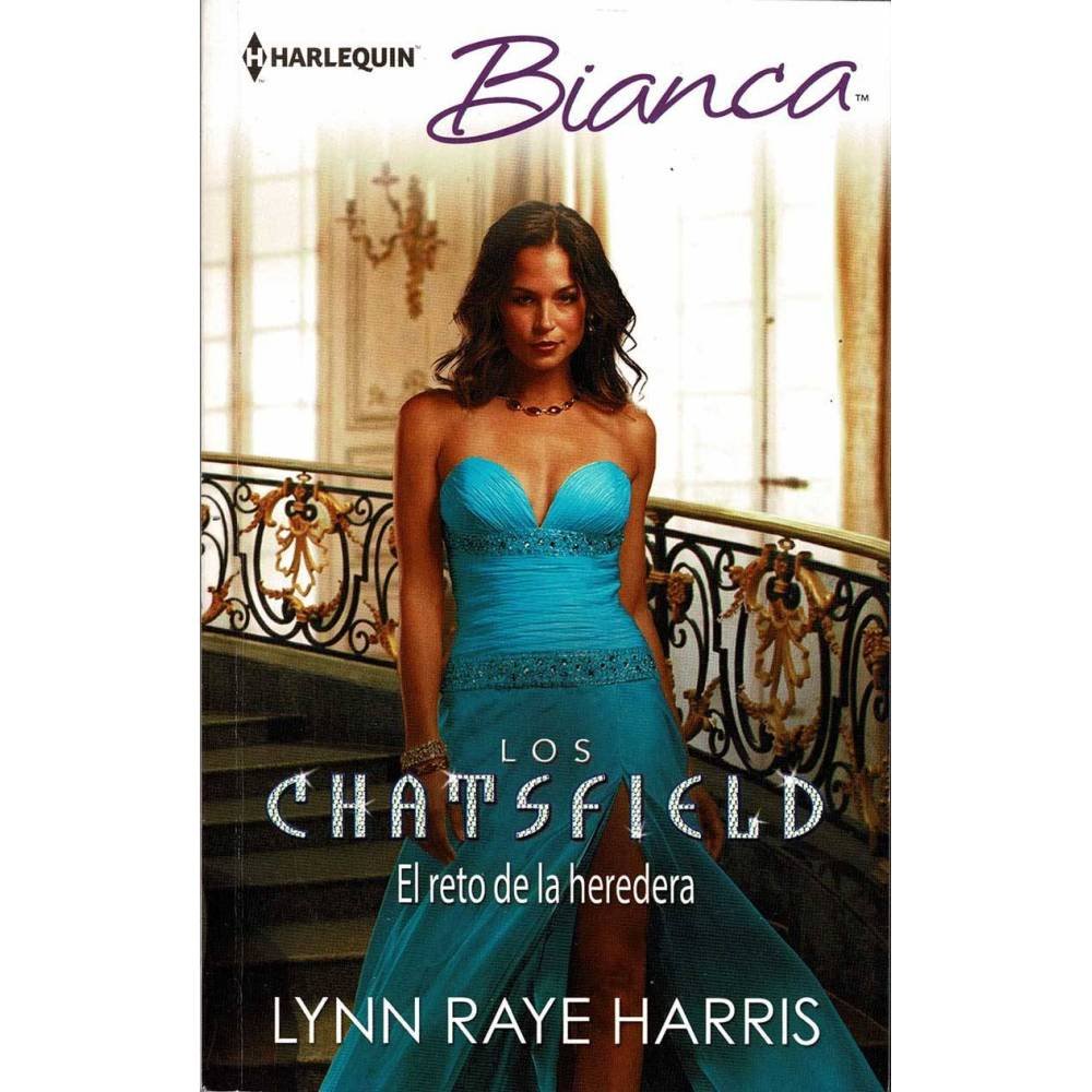 Los Chatsfield. El reto de la heredera - Lynn Raye Harris